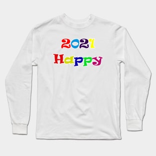 Happy 2021 Long Sleeve T-Shirt